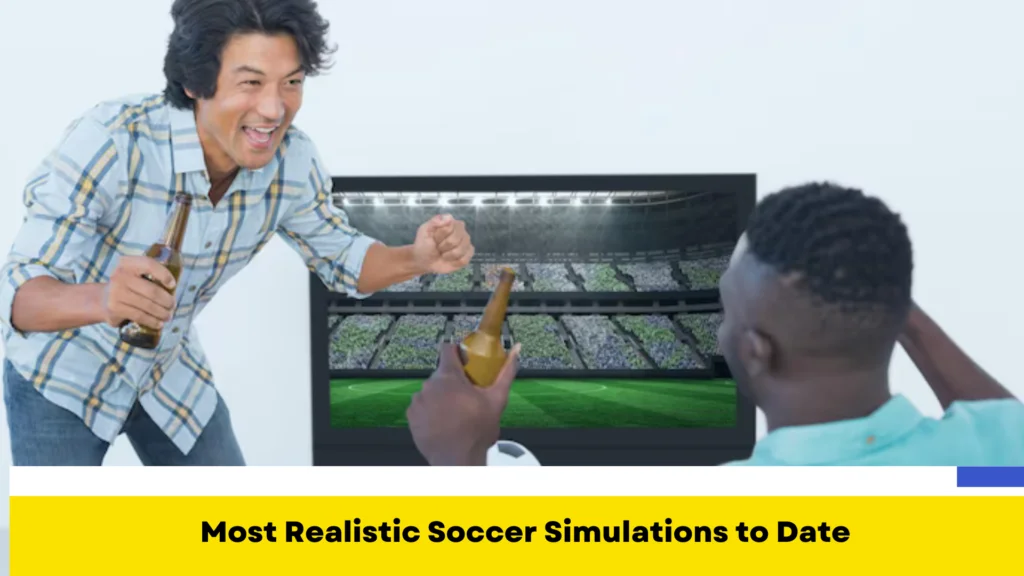 Most Realistic Soccer Simulations to Date