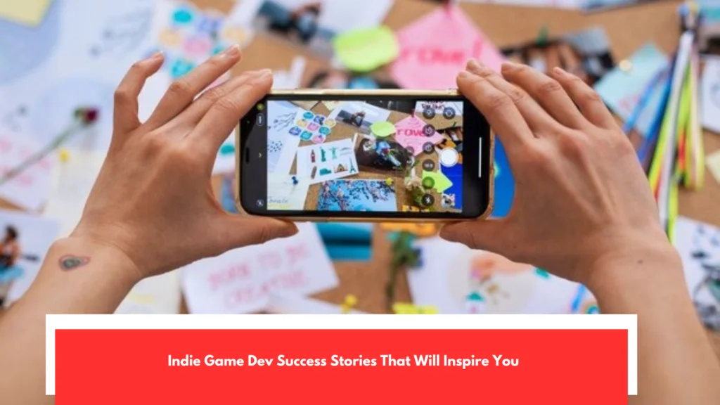 Indie Game Dev Success Stories That Will Inspire You